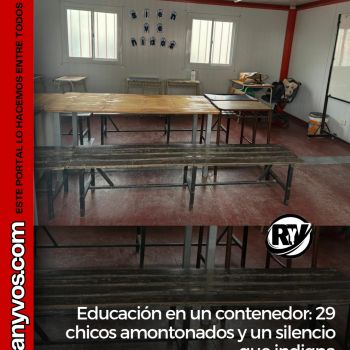 Esitorial: Educación en un contenedor: 29 chicos amontonados y un silencio que indigna.